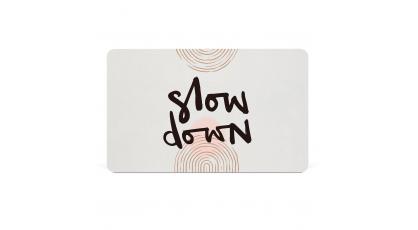 PPD BROODPLANKJE SLOW DOWN